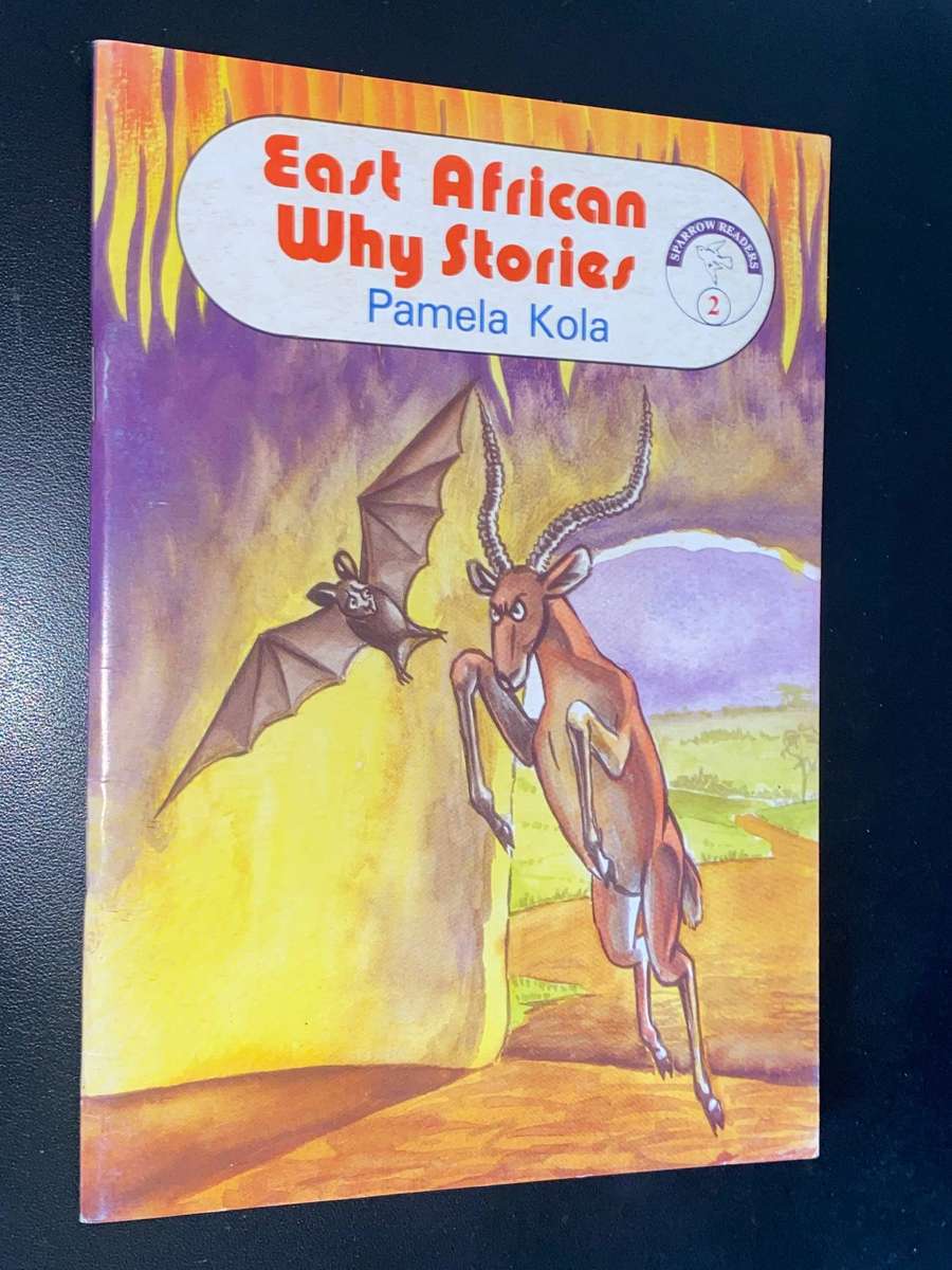EAST AFRICAN WHY STORIES BY PAMELA KOLA