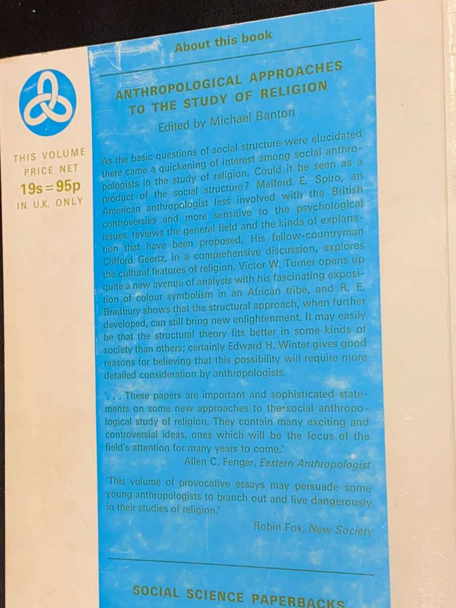 ANTHROPOLOGICAL APPROACHES TO THE STUDY OF RELIGION A.S.A. MONOGRAPHS 3