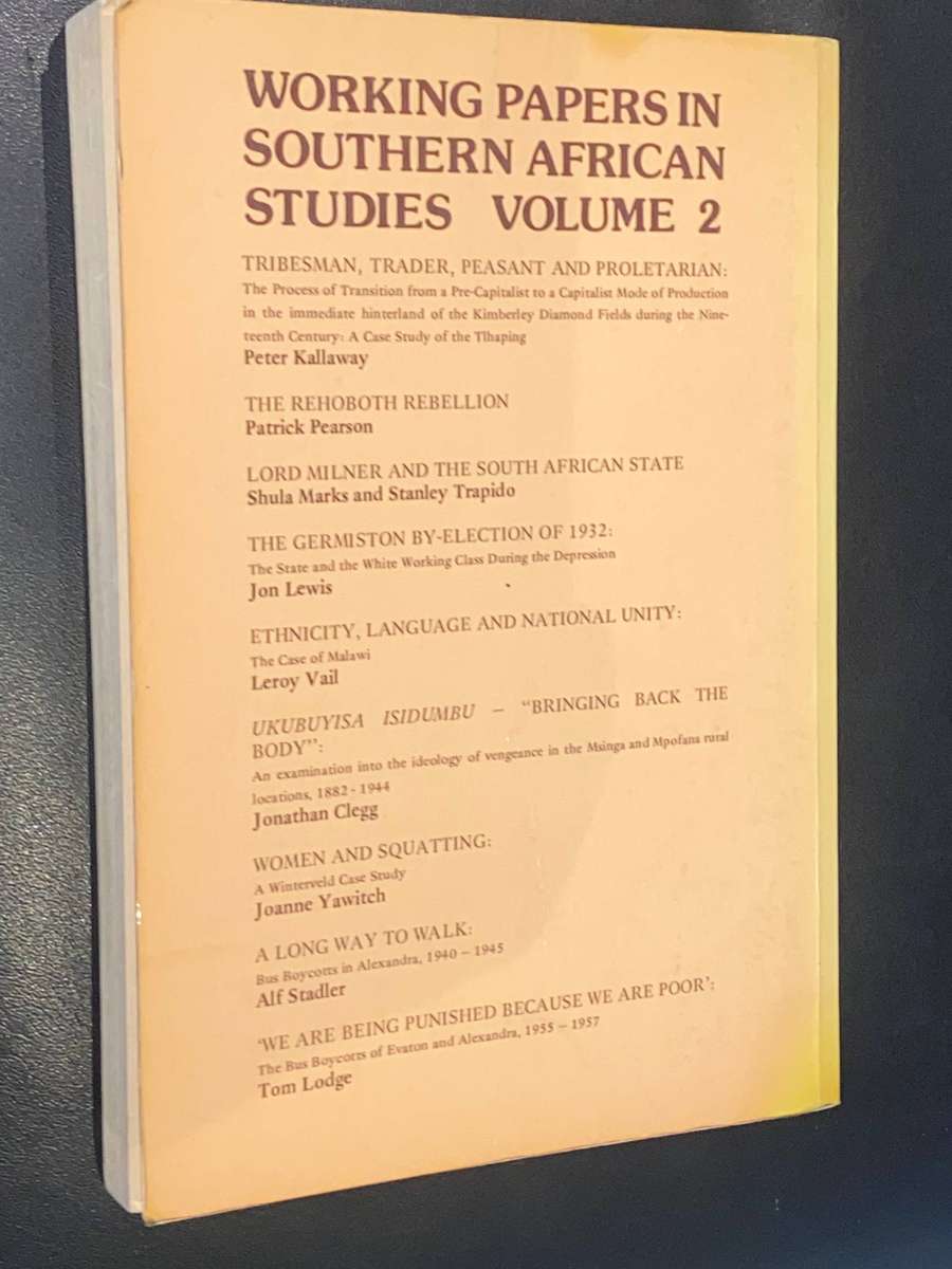 WORKING PAPER IN SOUTHERN AFRICA STUDIES VOLUME 2 EDITED BY P. BONNER