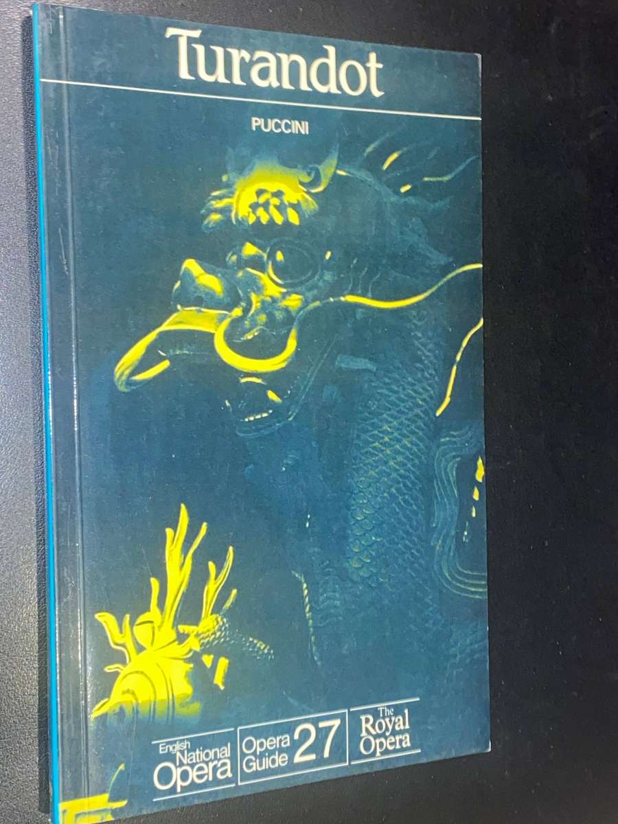 TURANDOT - PUCCINI ENGLISH NATIONAL OPERA GUIDE 27
