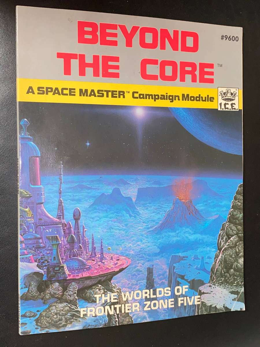 BEYOND THE CORE A SPACE MASTER CAMPAIGN MODULE THE WORLDS OF FRONTIER ZONE FIVE