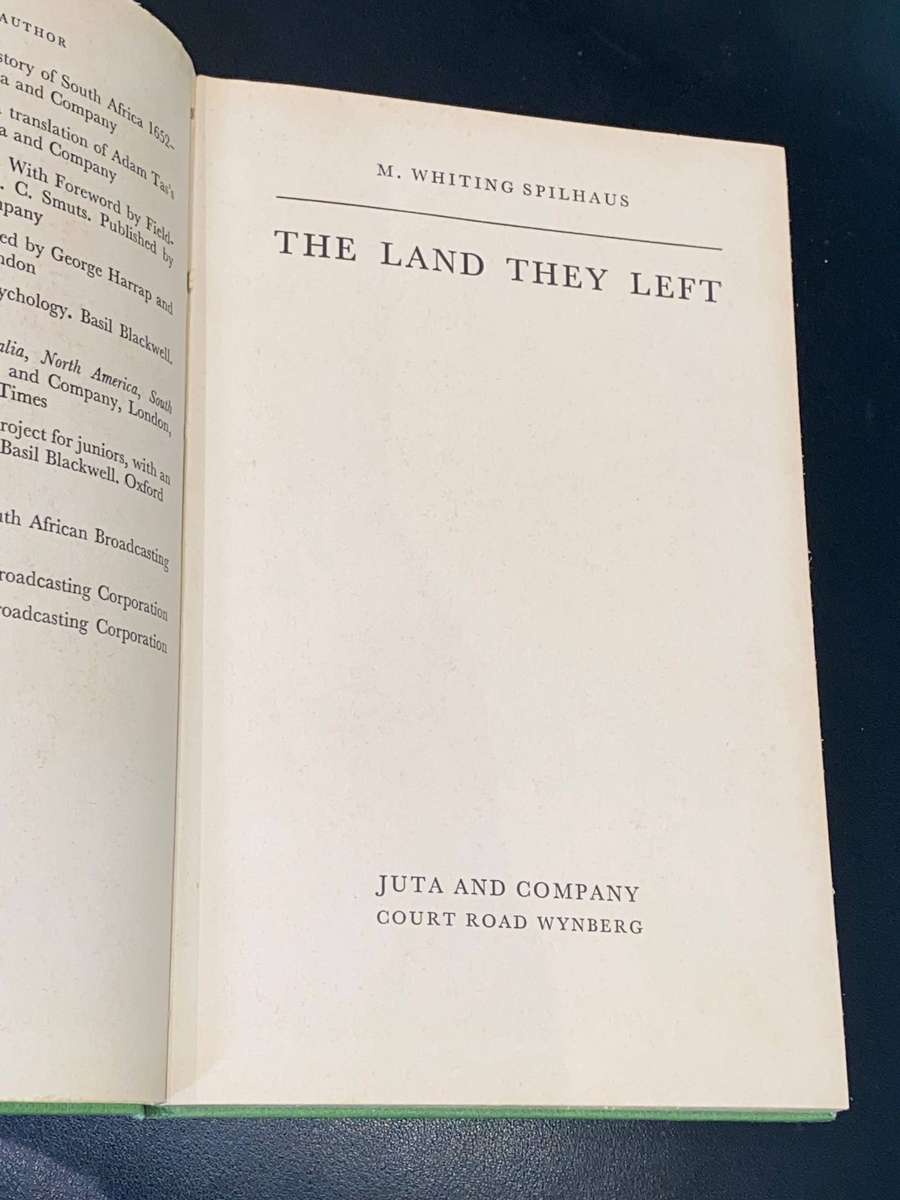 THE LAND THEY LEFT BY M. WHITING SPILHAUS