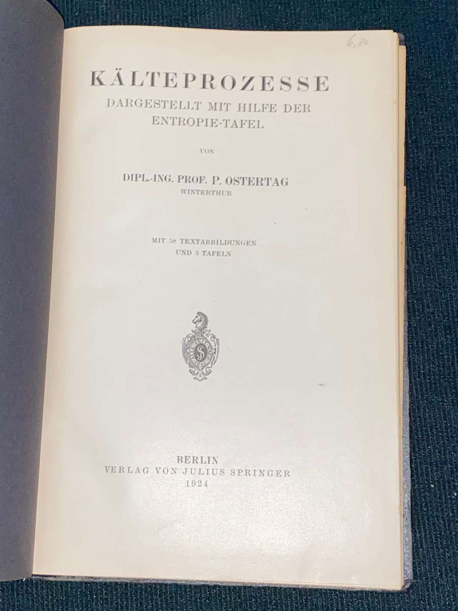 KALTEPROZESSE VON DIP. ING. PROF. P. OSTERTAG 1924