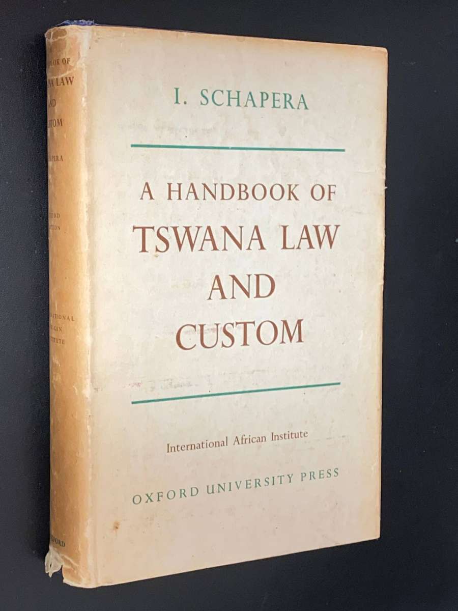 A HANDBOOK OF TSWANA LAW AND CUSTOM BY I. SCHAPERA