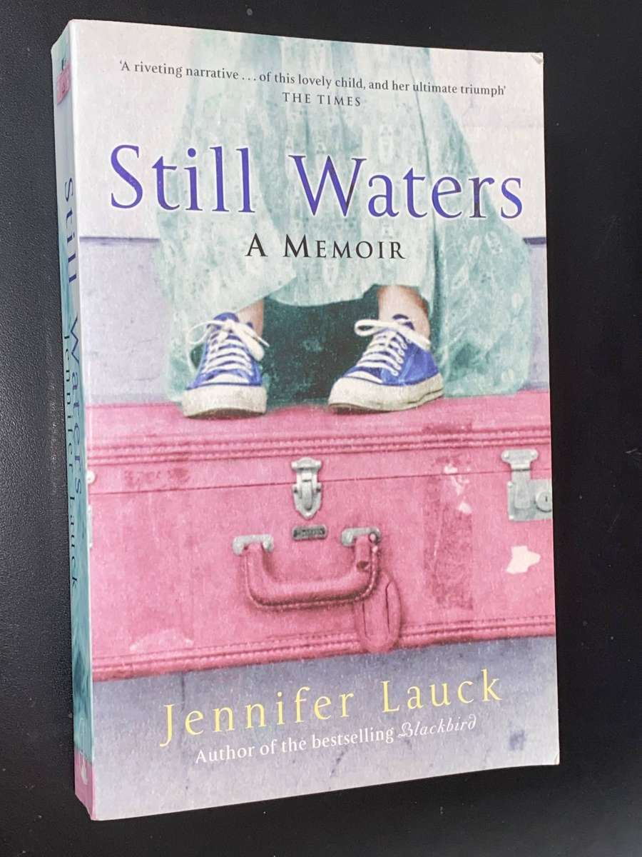 STILL WATERS A MEMOIR BY JENNIFER LAUCK