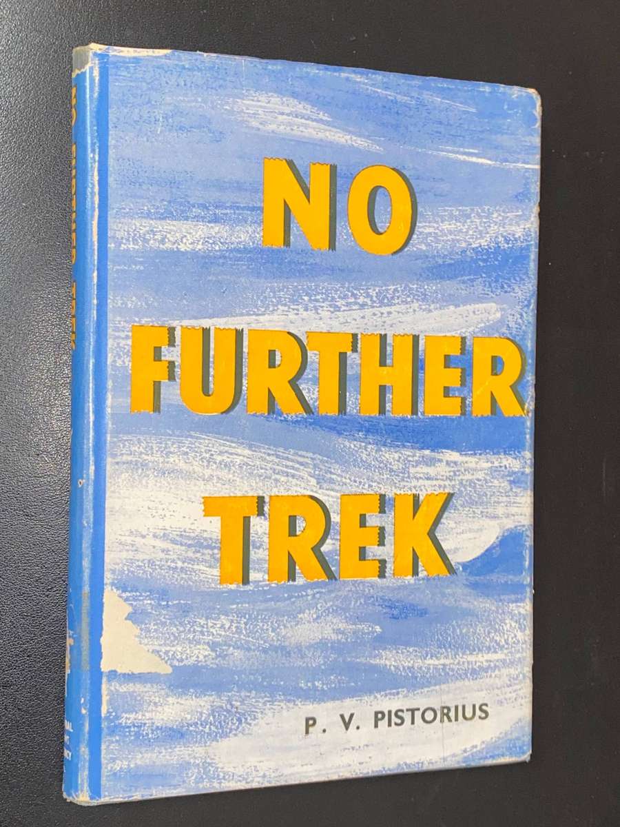 NO FURTHER TREK BY P.V. PISTORIUS 1957