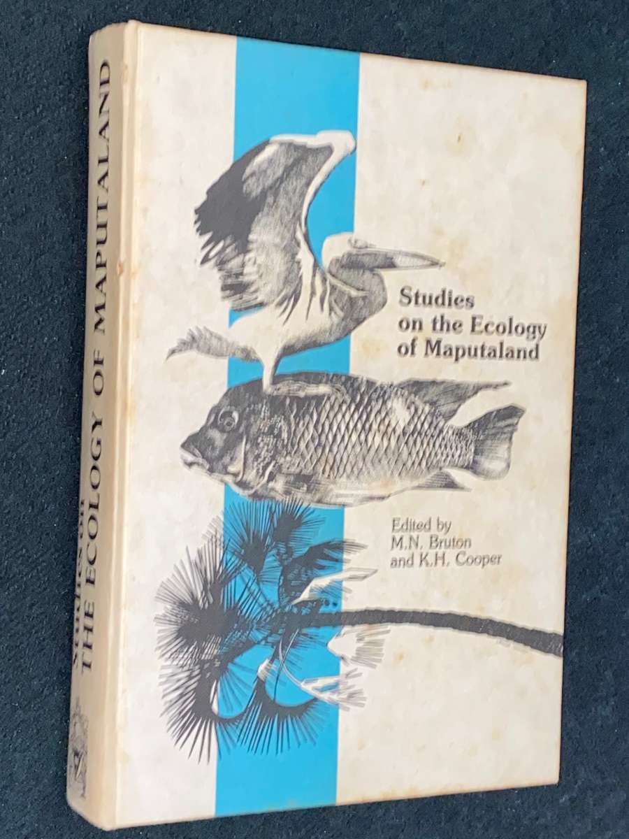 STUDIES ON THE ECOLOGY OF MAPUTALAND EDITED BY M.N. BRUTON AND K.H. COOPER SIGNED