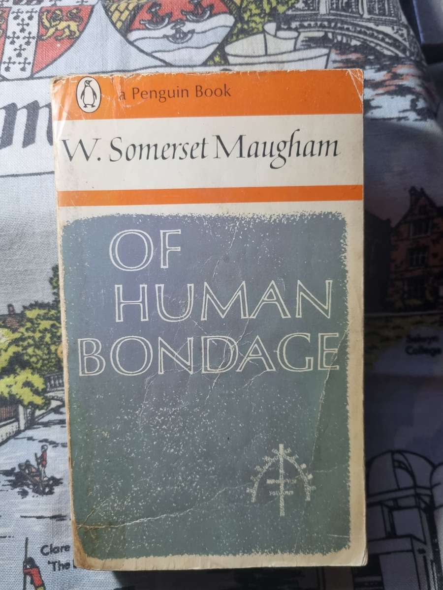 Of Human Bondage - W. Somerset-Maugham