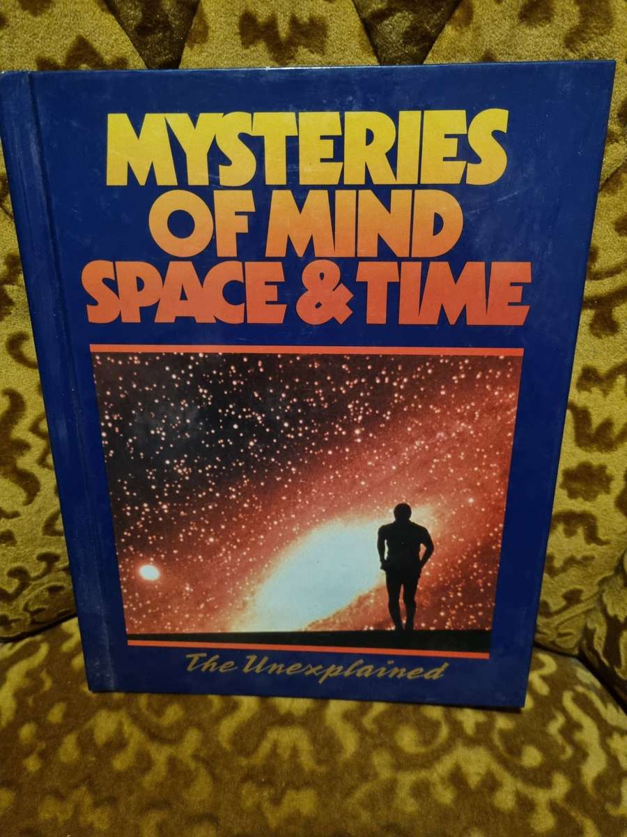 Mysteries of Mind, Space, and Time.