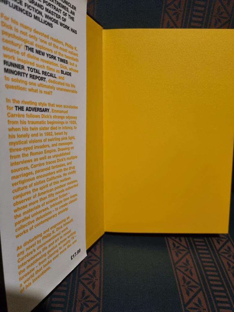 I Am Alive and You Are Dead: A Journey into the Mind of Philip K. Dick, by Emmanuel Carrère