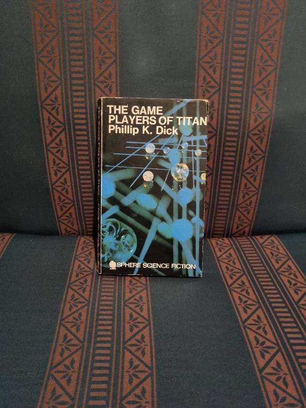 The Game Players of Titan - PKD [Philip K Dick]