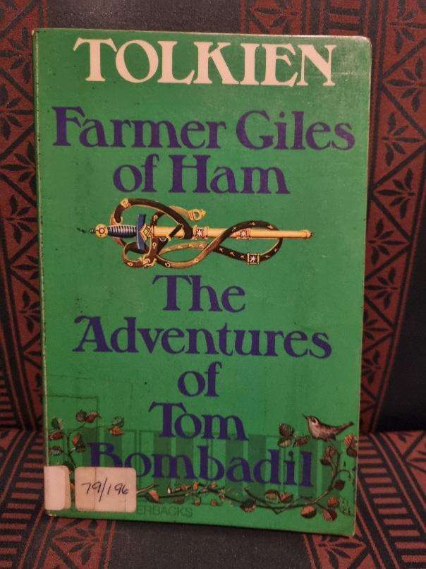 JRR Tolkien - Farmer Giles of Ham / The Adventures of Tom Bombadil