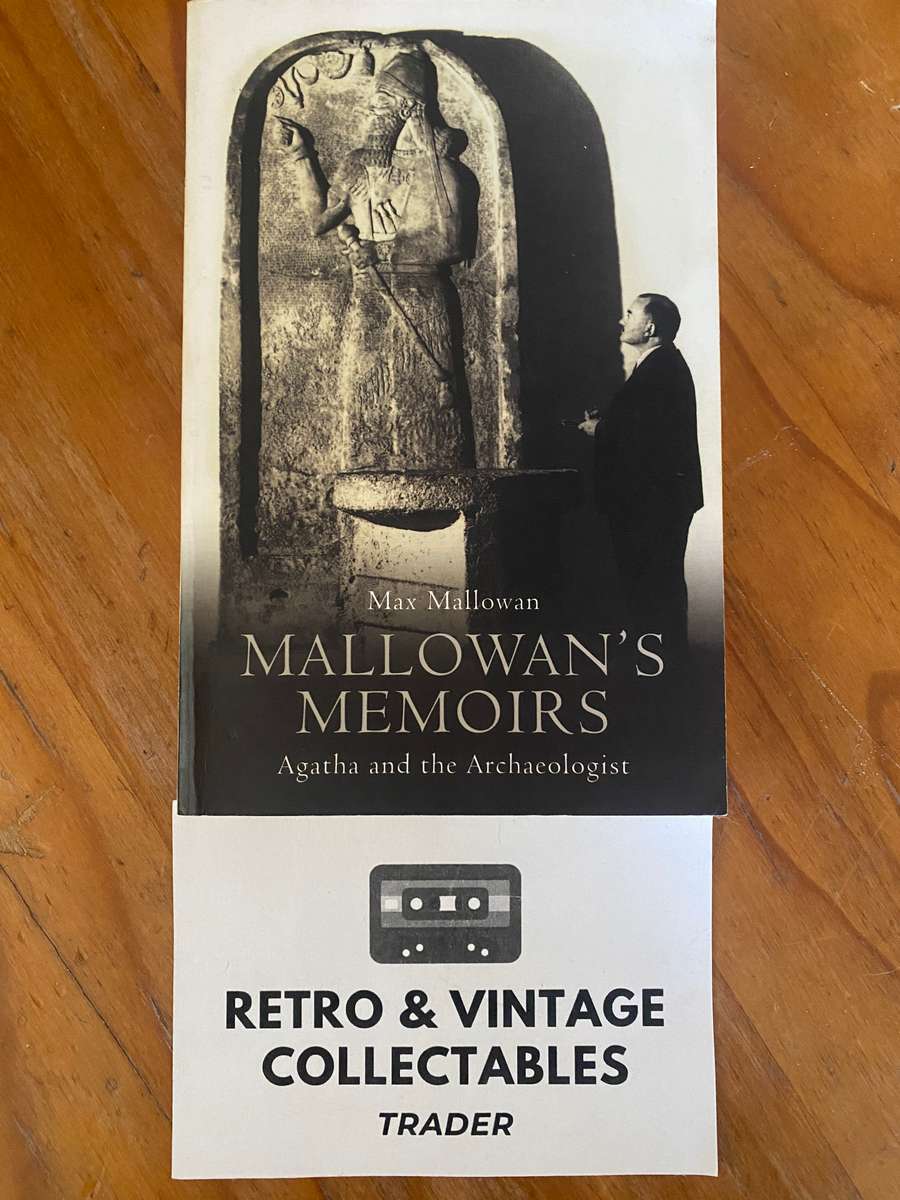 Max Mallowan - Mallowans Memoirs: Agatha & the Archaeologist