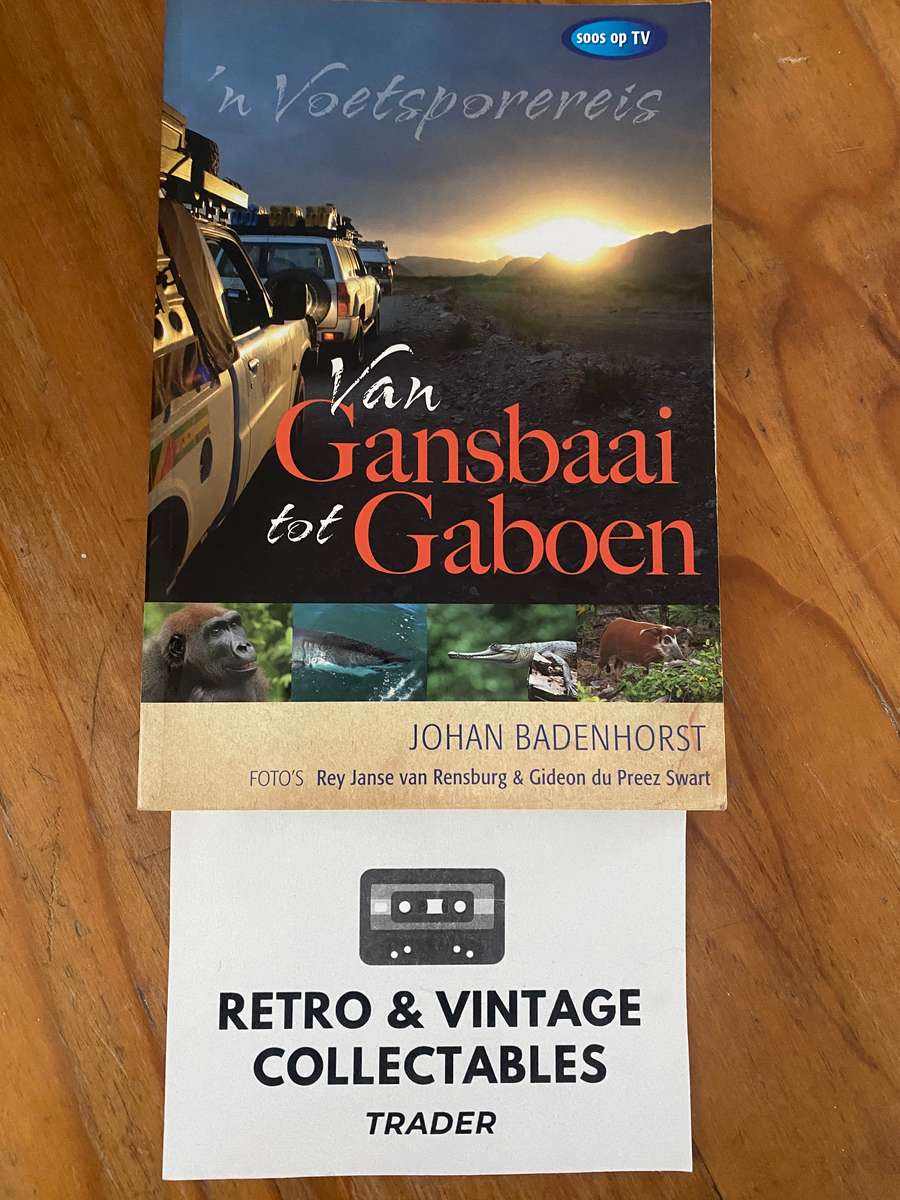 Johan Badenhorst - Van Gansbaai Tot Gaboen (Afrikaans)