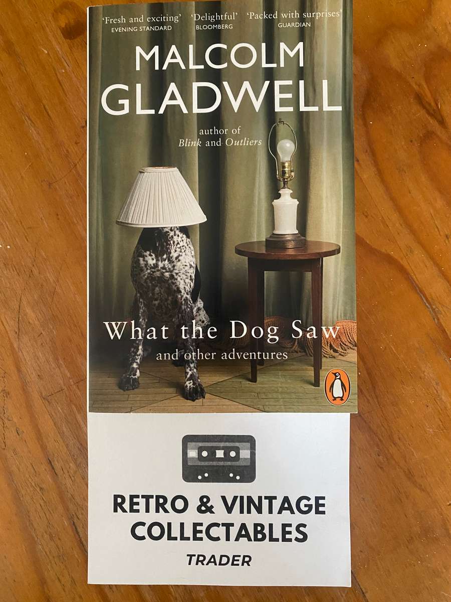 Malcolm Gladwell - What The Dog Saw