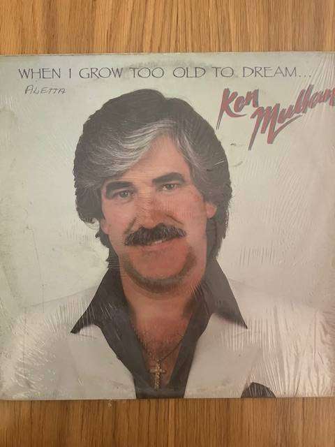 Record: When I grow too old to dream. Ken Mullan. 1986