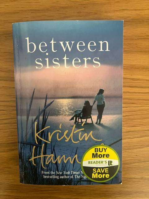 Book: Kristin Hannah.  Between Sisters. 2003