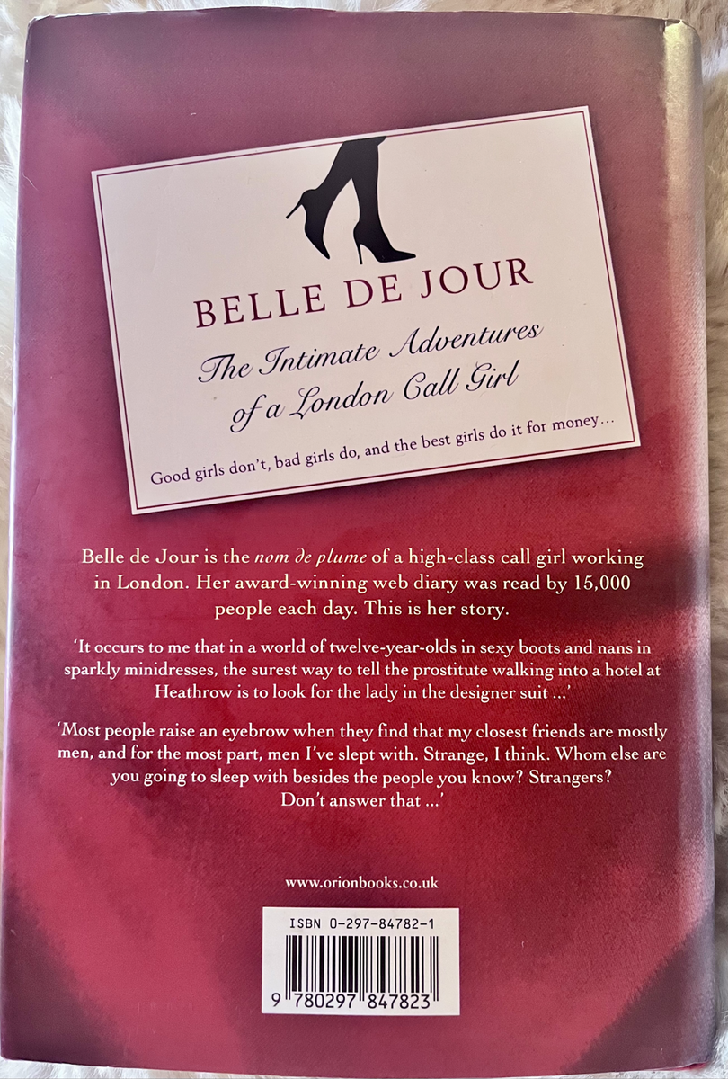 Belle de Jour - The Intimate Adventures of a London Call Girl 9780297847823