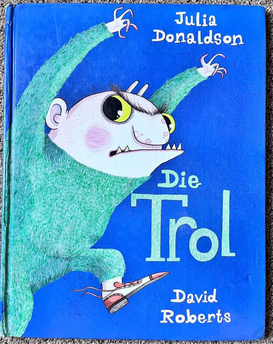 Die Trol - Julia Donaldson and David Roberts