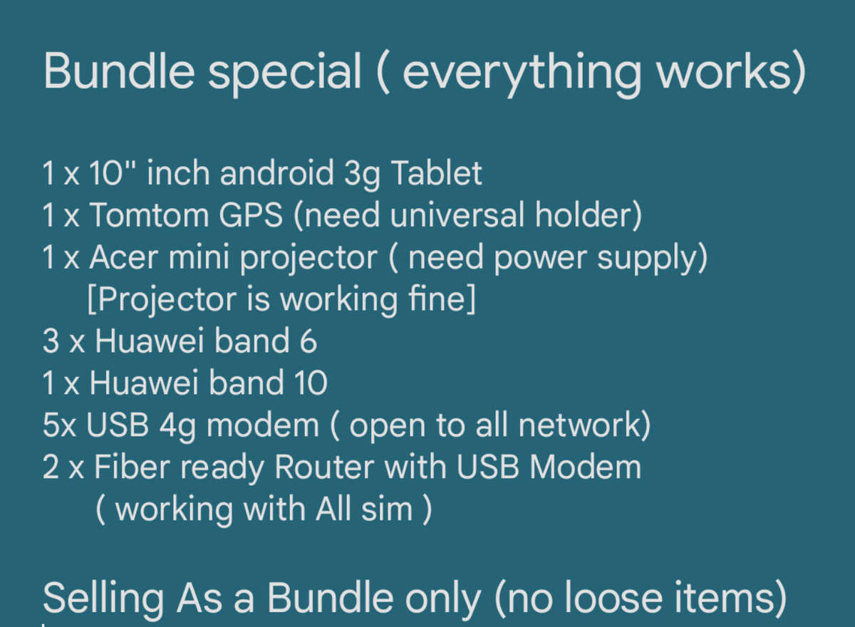 Mix  Bundle items (Projector, GPS,Router,Modem, tab,health watch)