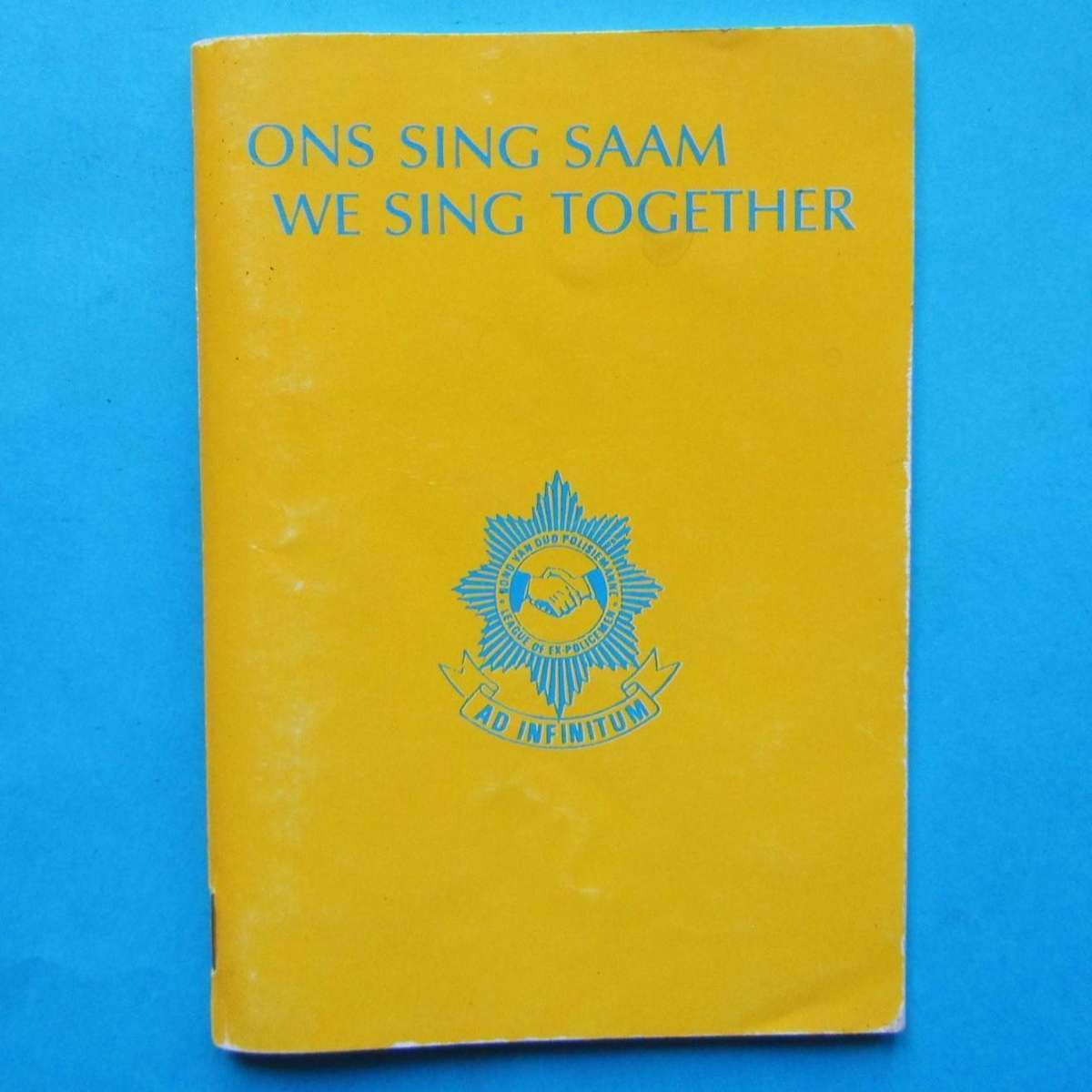 Old SA League of Ex Police Men - We Sing Together Booklet