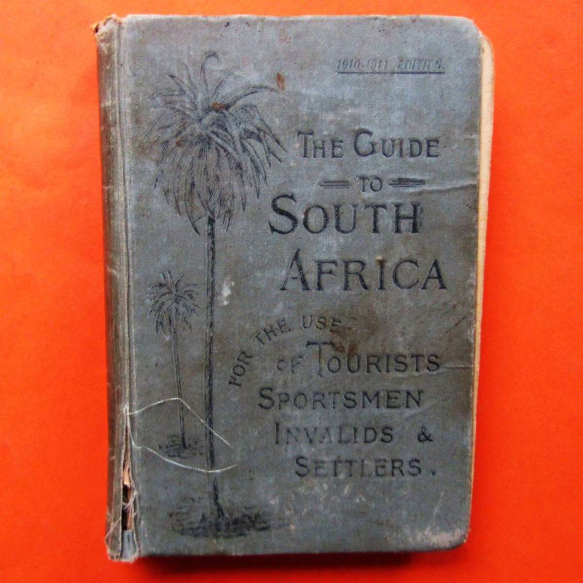 1910 - 1911 Guide to South Africa - Hardcover Book