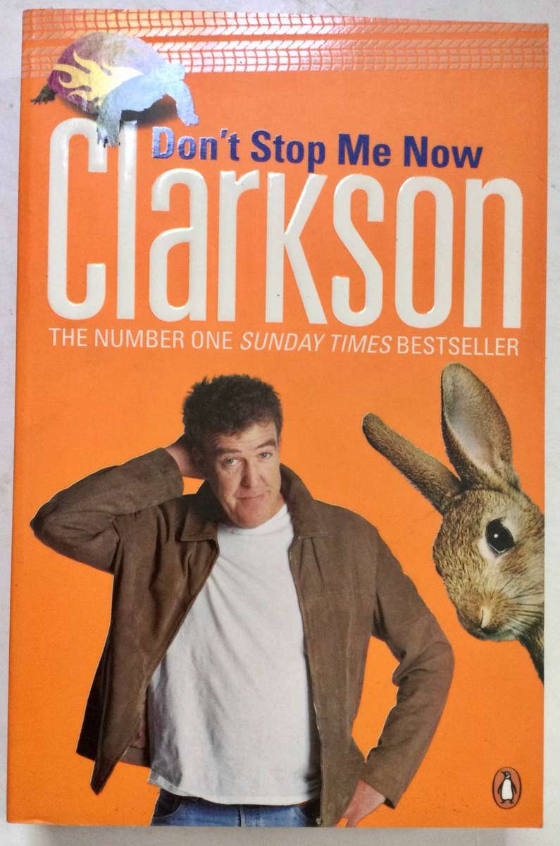 Don't Stop Me Now - Jeremy Clarkson. Softcover 2008.