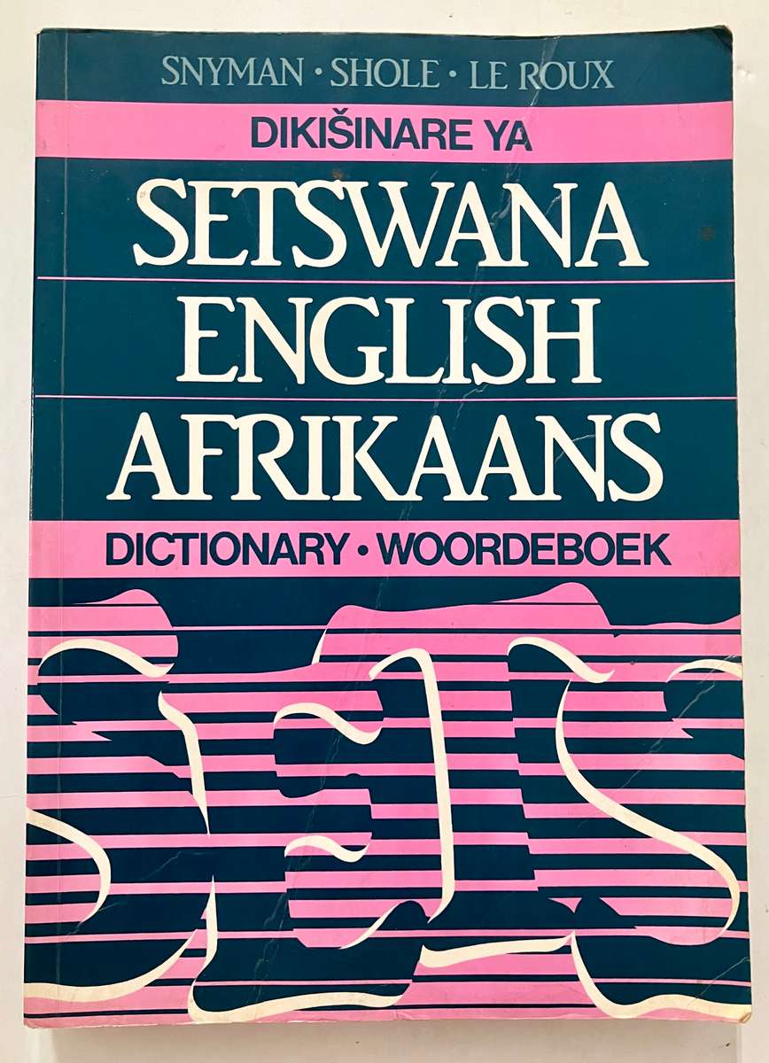 Setswana/English/Afrikaans Dictionary - Snyman, Shole & le Roux. Softcover, 1st Ed. 1990