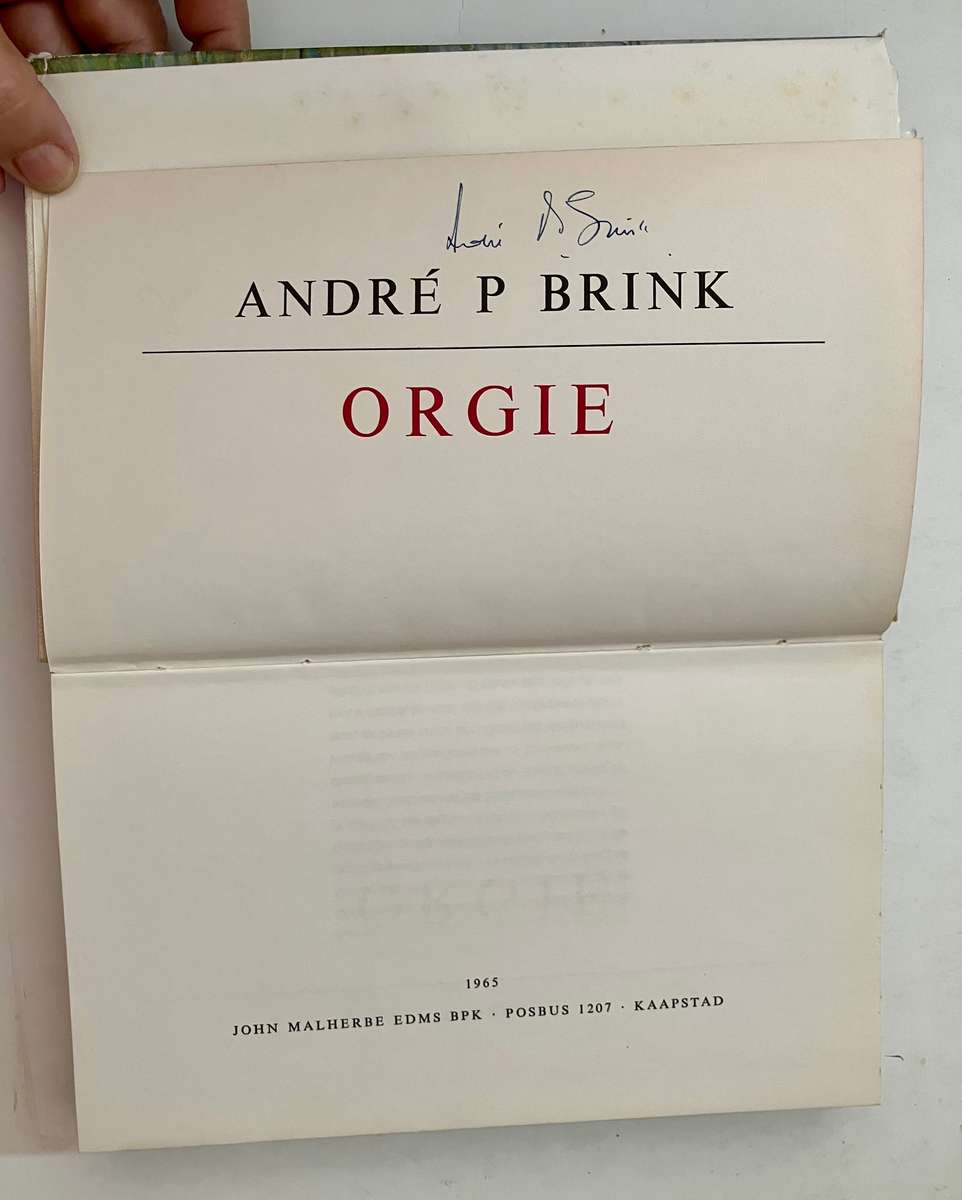 Orgie - André P Brink. GETEKENDE hardeband met stofjas, 1e Uitg. 1965