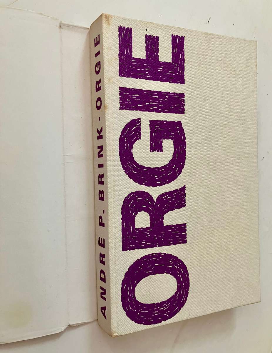Orgie - André P Brink. GETEKENDE hardeband met stofjas, 1e Uitg. 1965