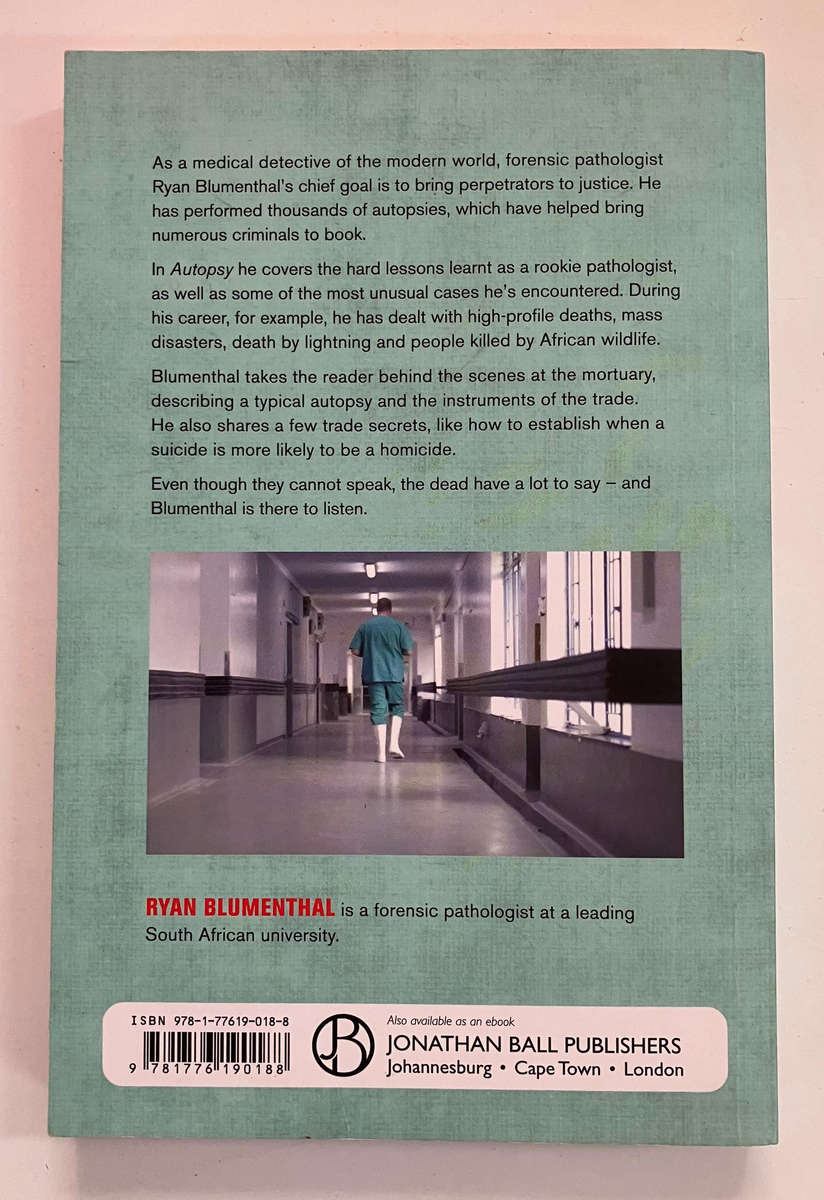 Autopsy: Life in the Trenches with a Forensic Pathologist - Ryan Blumenthal. Softcover. 1st Ed. 2020