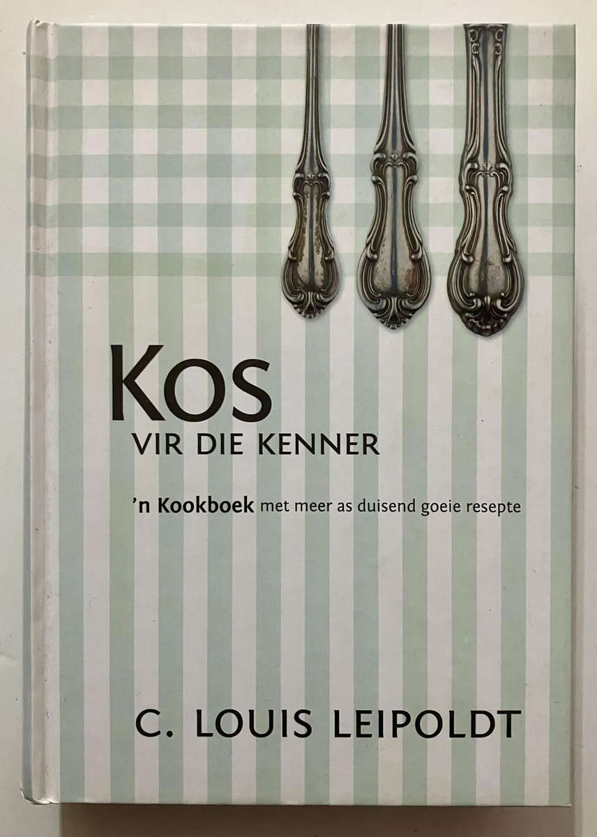 Kos vir die Kenner- C Louis Leipoldt. Hardeband, geen sj. 3e uitg. 1e dr. 2011