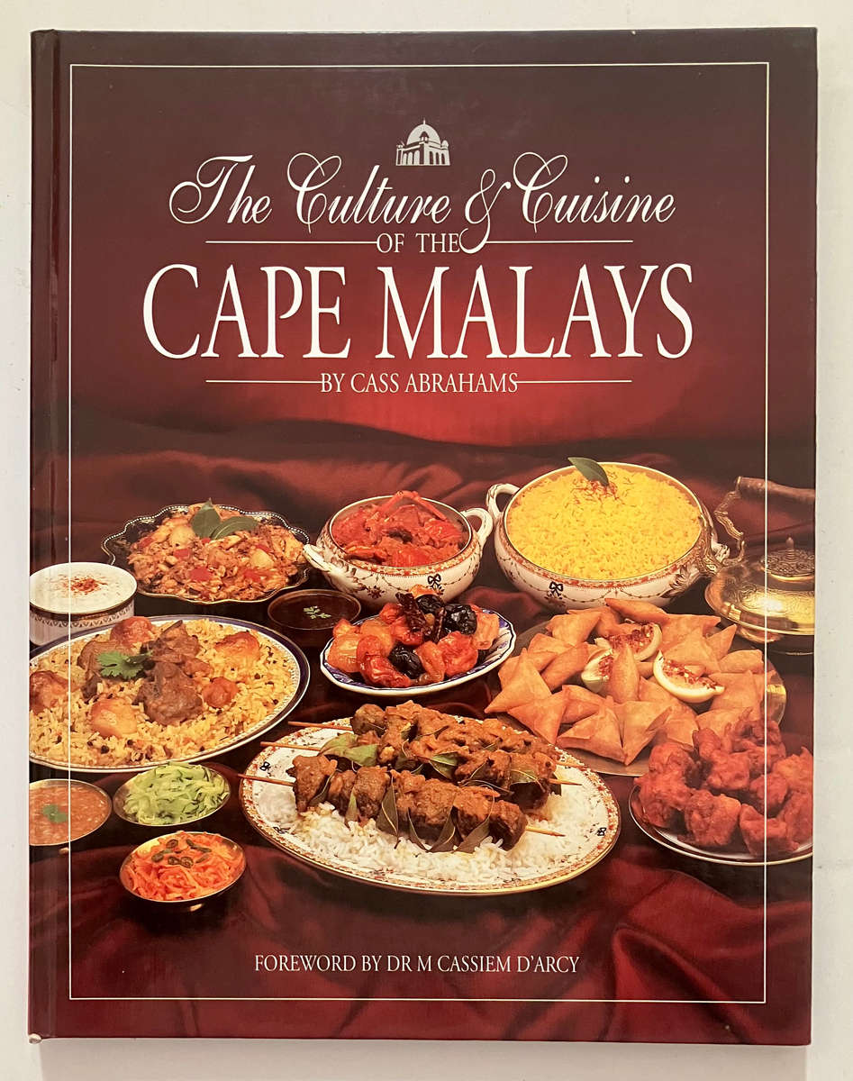 The Culture & Cuisine of the Cape Malays - Cass Abrahams. Hardcover no dj. 1st Ed, 1995