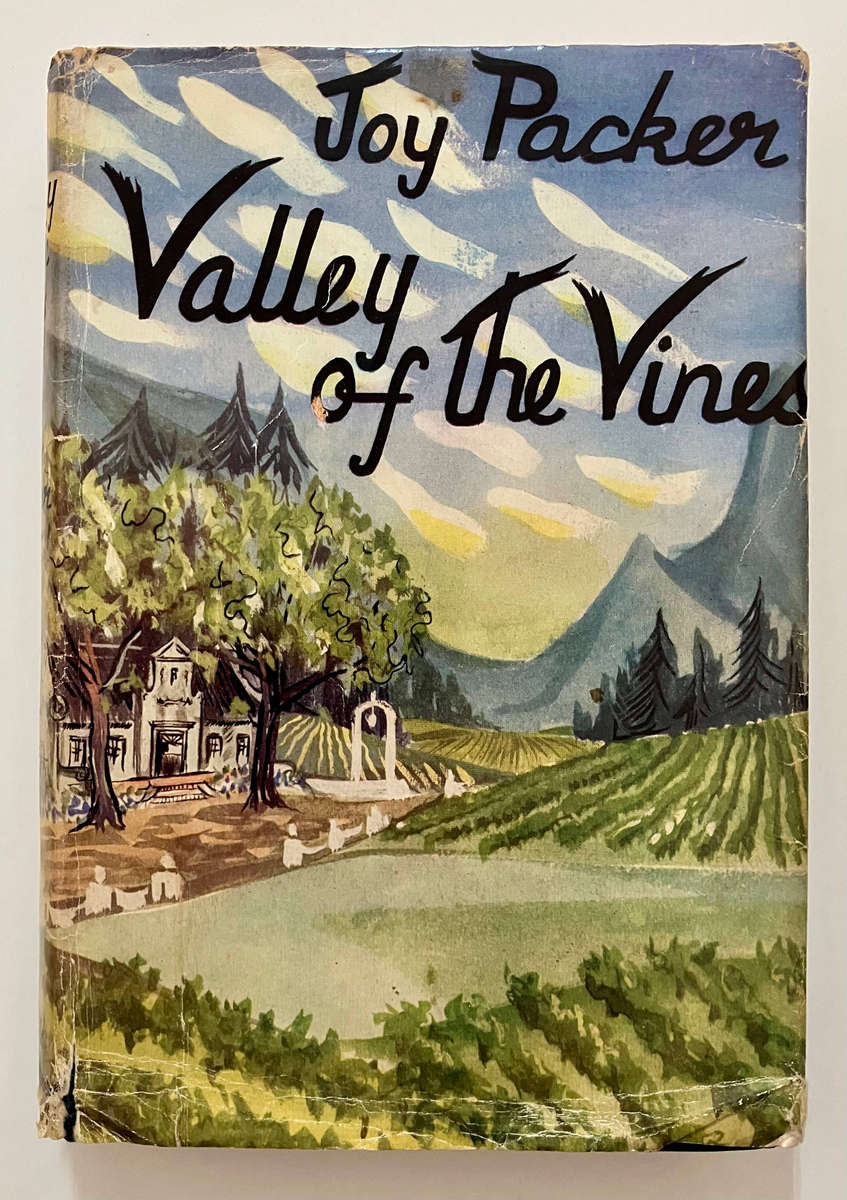 Valley of the Vines - Joy Packer. Hardcover w dj, 1st Ed. 3rd Impr. 1955
