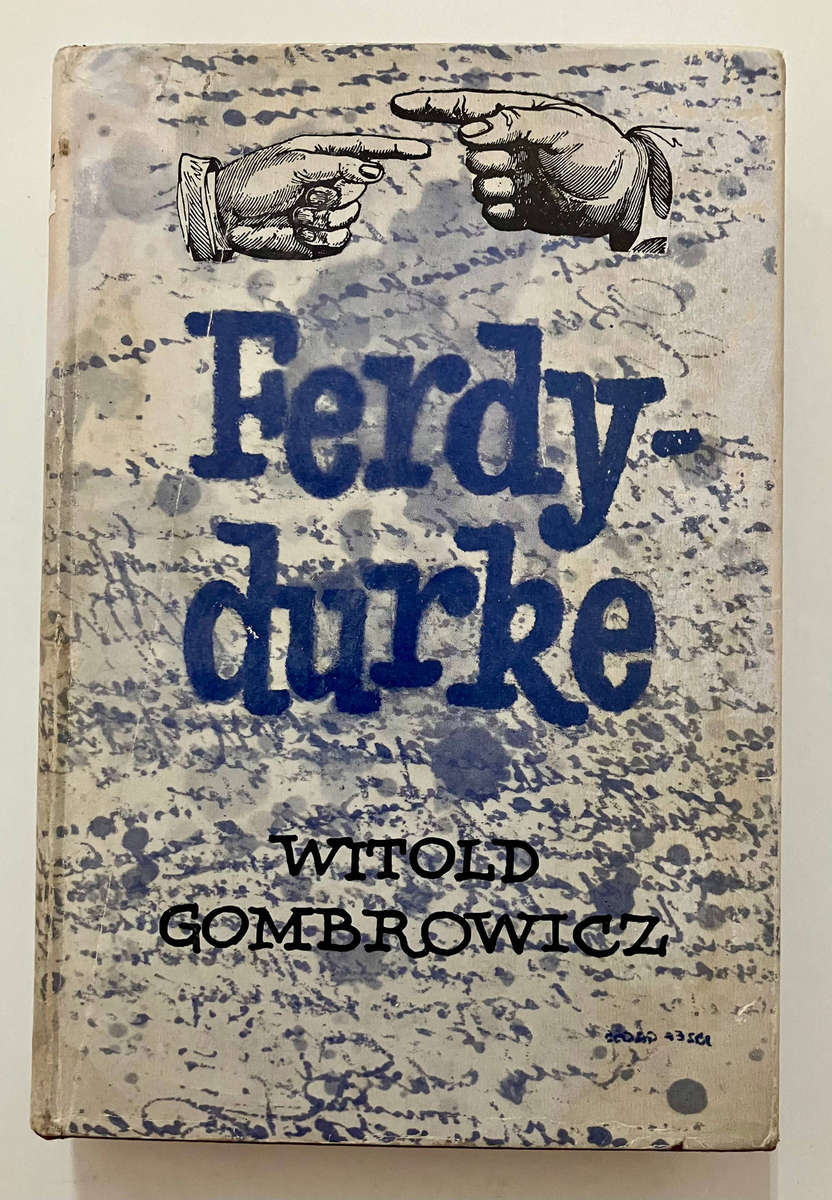 Ferdydurke - Witold Gombrowicz. Hardcover w dj. 1st Eng Ed. 1961