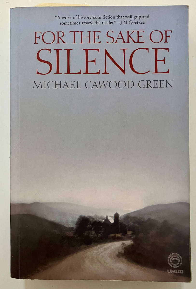 For the Sake of Silence - Michael Cawood Green. Softcover. 1st Ed 2008