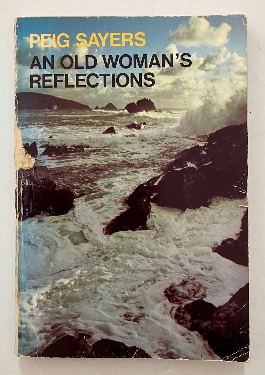 An Old Woman's Reflections -  Peig Sayers. Softcover reprint 1982