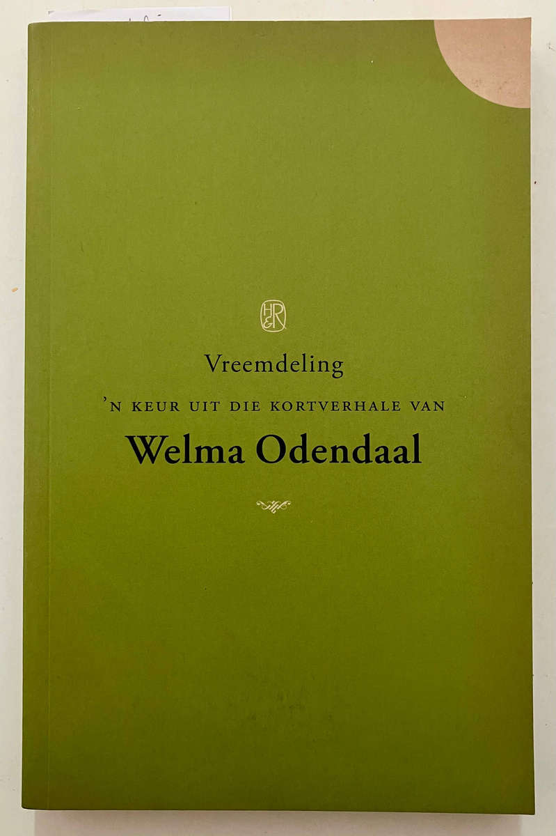 Vreemdeling - Welma Odendaal, Sagteband, 1e Uitg. 2011