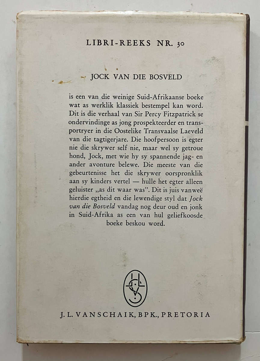 Jock van die Bosveld - Sir Percy Fitzpatrick. Hardeband met sj. LIBRI-reeks 3e Druk 1968