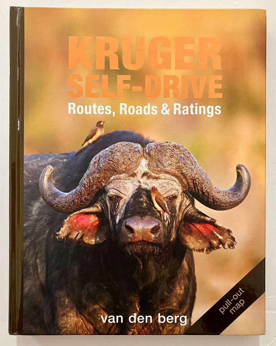 Kruger Self-Drive: Routes, Roads & Ratings - Ingrid van den Berg. SIGNED HC no dj. 1st Ed 2016