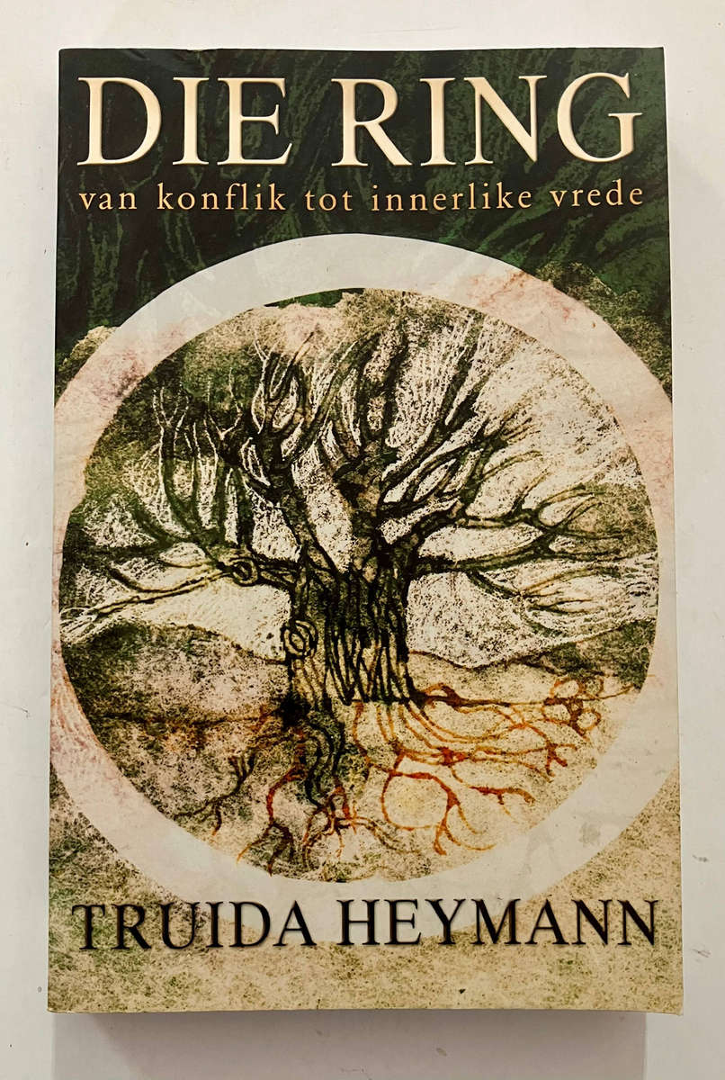 Die Ring: van konflik tot innerlike vrede - Truida Heymann. Sagteband, 1e Uitg. 2004