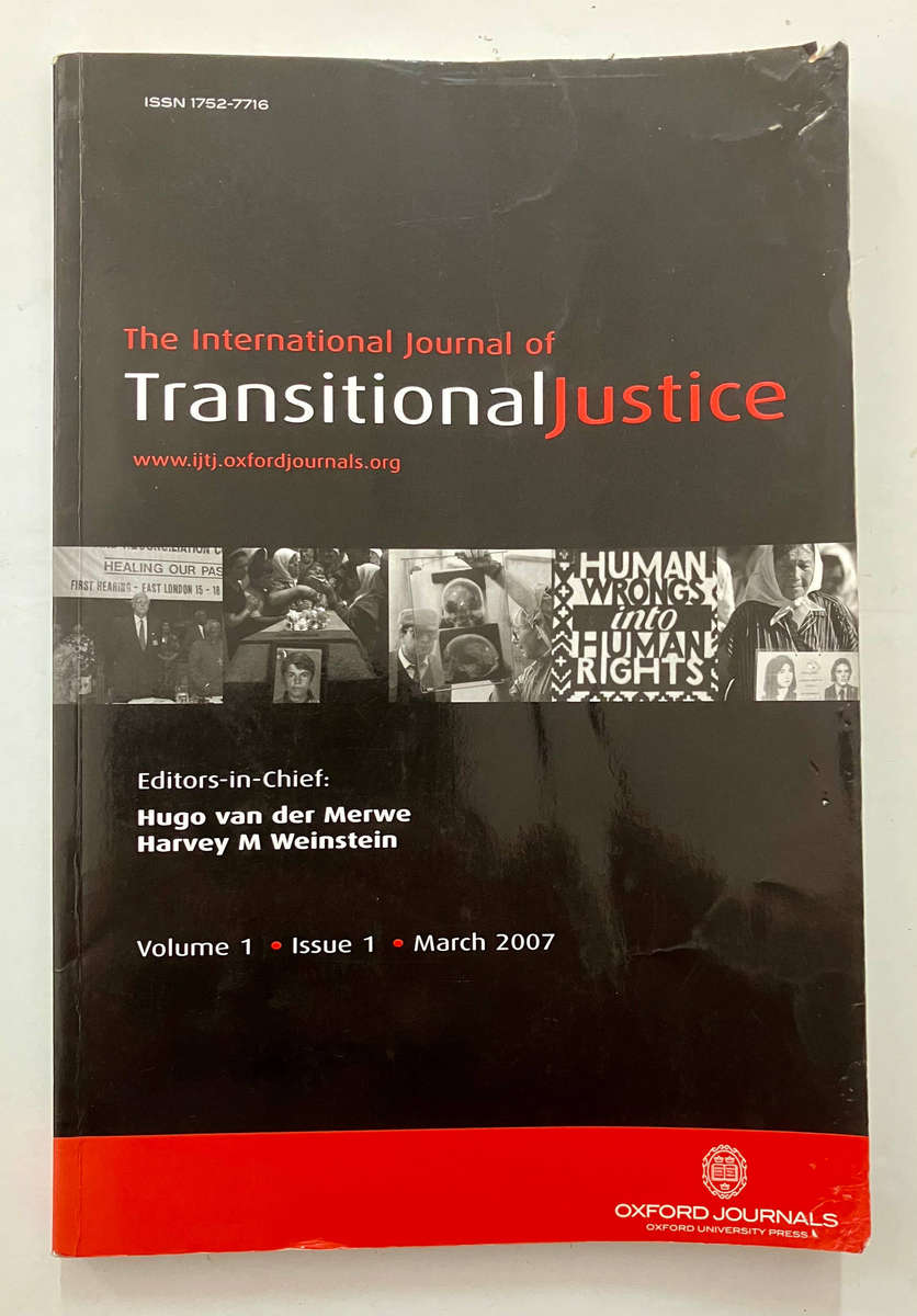 The International Journal of Transitional Justice. Vol 1 Issue 1, 2007