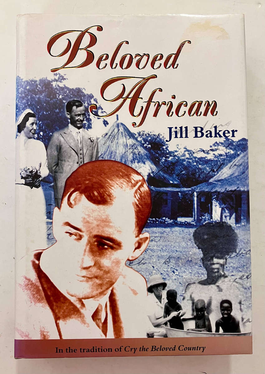 Beloved African - Jill Baker. SIGNED hardcover w dj. 1st Ed. 2000