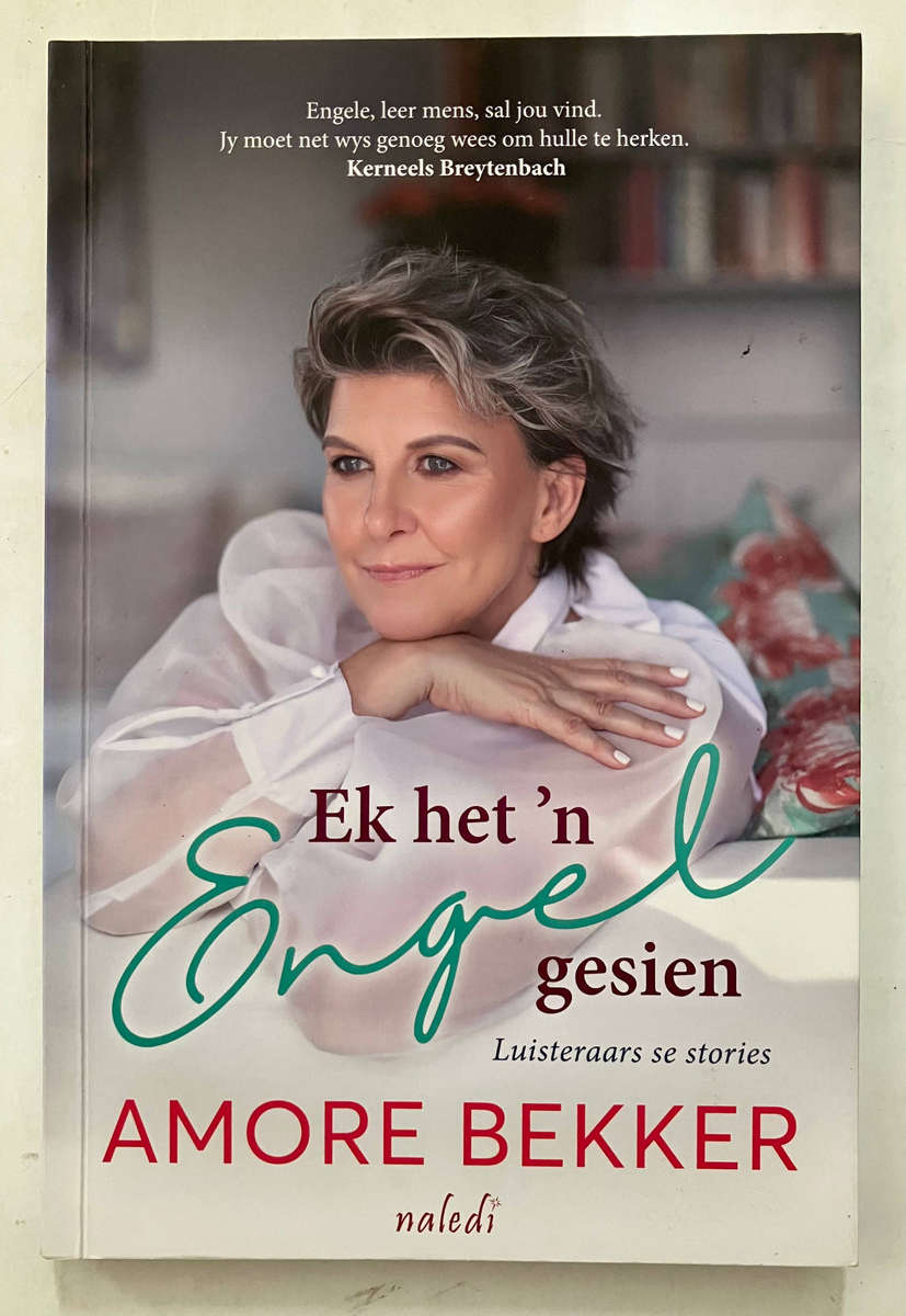 Ek het 'n Engel Gesien - Amore Bekker, Sagteband, 1e Uitg. 2023