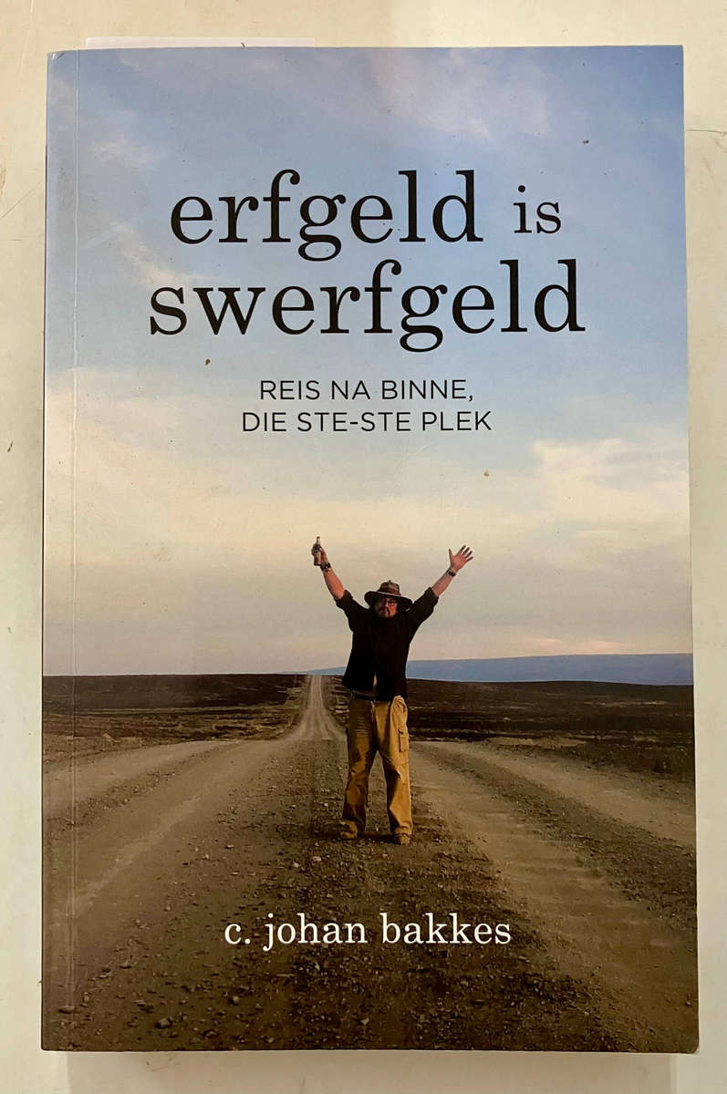 Erfgeld is Swerfgeld - C Johan Bakkes, Sagteband, 1e Uitg. 2e Dr. 2020