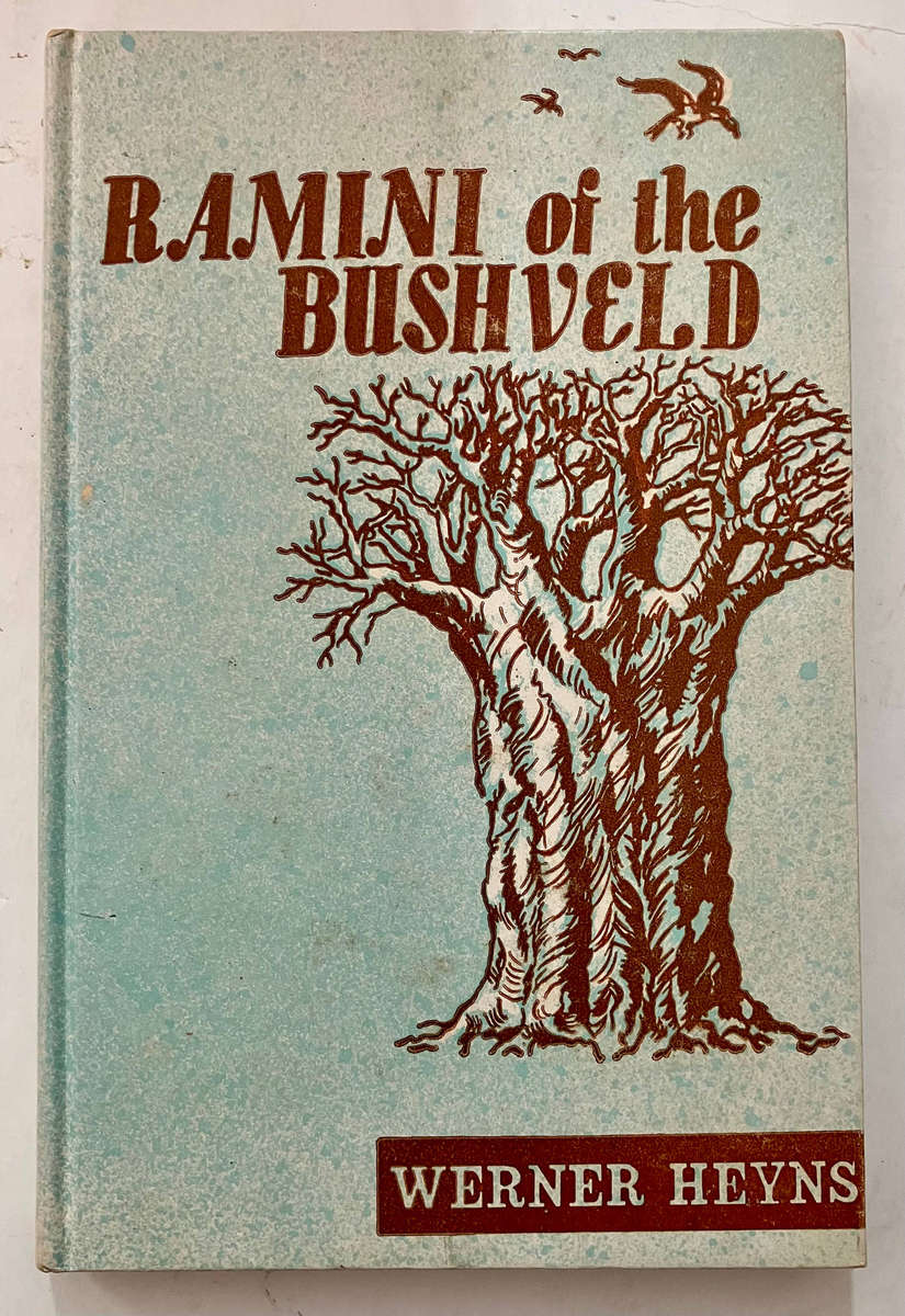 Ramini of the Bushveld - Werner Heyns. Hardcover no dj, 3rd Ed. undated