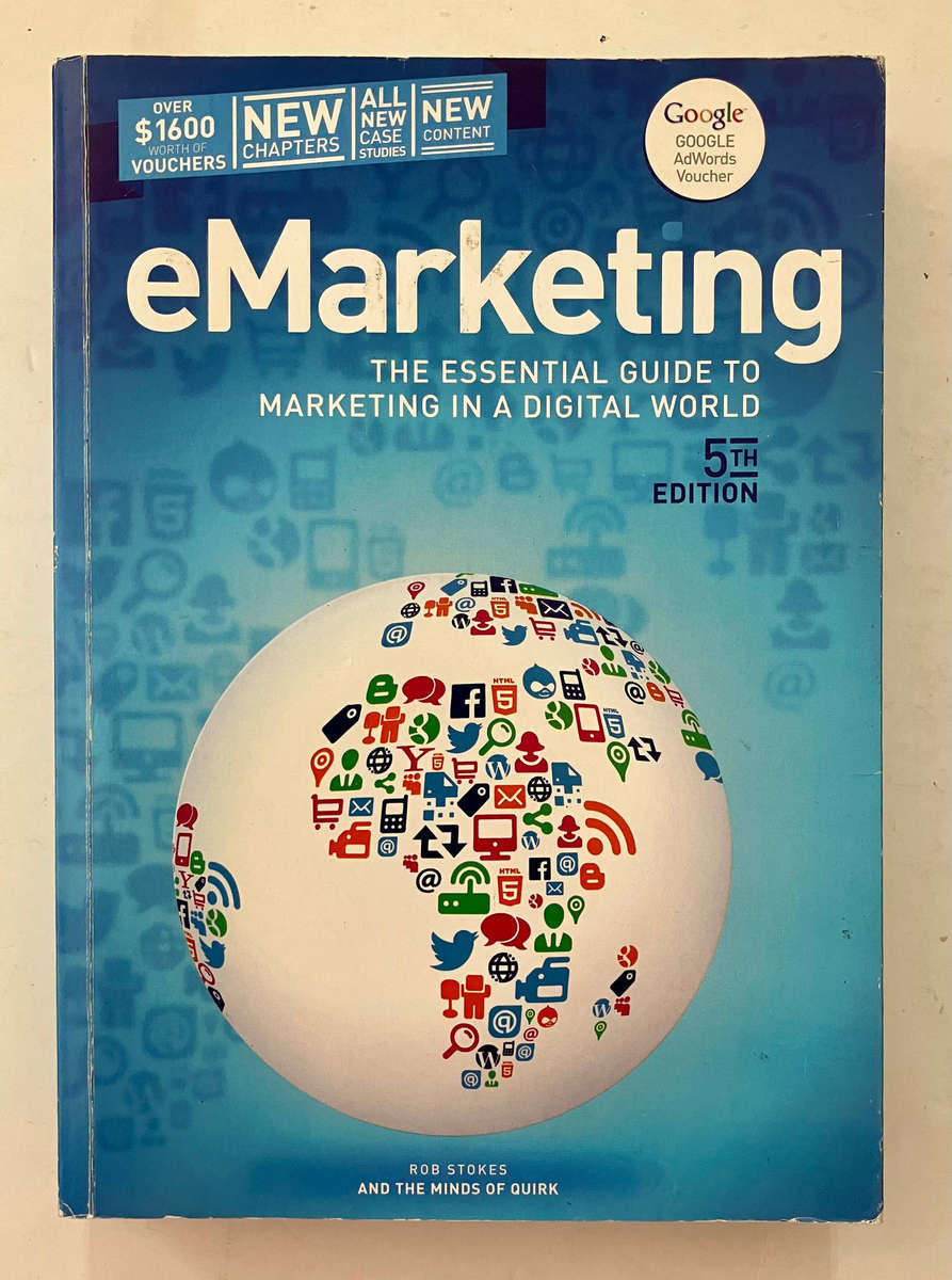eMarketing: The Essential Guide to Marketing in a Digital World. Softcover, 5th Ed, 2013