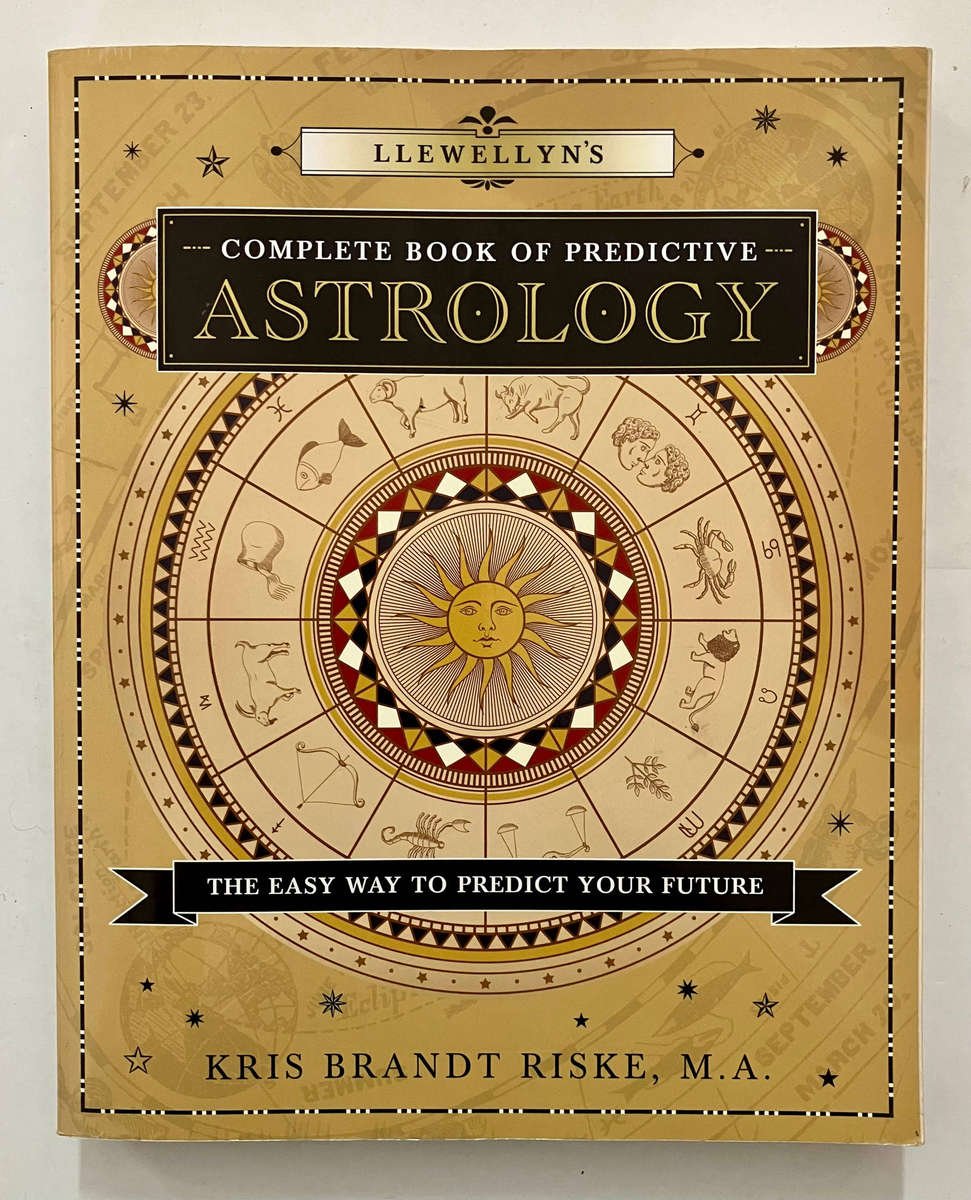 The Complete Book of Predictive Astrology - Kris Brandt Riske. SC 1st Ed. 2011