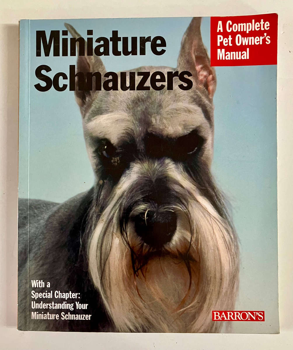 Barron's Miniature Schnauzers - Karla S Rugh. Softcover, 2nd Ed. 2009