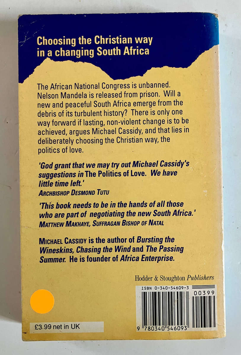 The Politics of Love - Michael Cassidy. Softcover, 1991